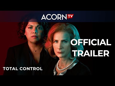 Acorn TV Exclusive | Total Control | Official Trailer