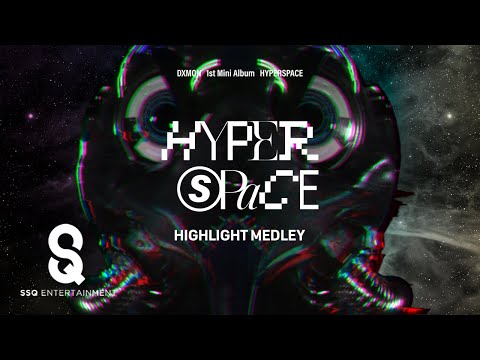 DXMON(다이몬) 1st Mini Album 'HYPERSPACE' Highlight Medley