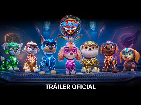 #PAWPatrol: La Súper Película | Tráiler Oficial (DOBLADO) | Septiembre 2023, solo en cines