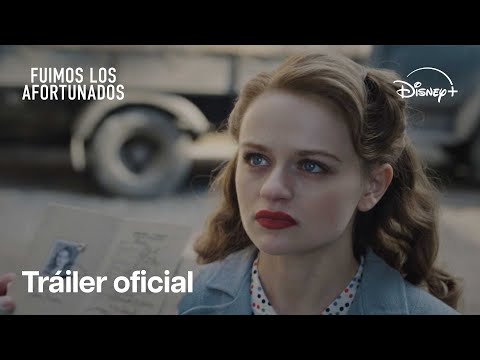 Fuimos Los Afortunados | Tráiler oficial | Disney+