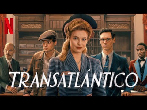 Transatlántico | Serie | Primer Temporada | Trailer