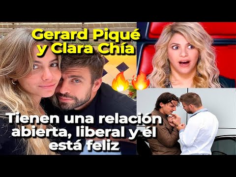 CLARA CHÍA MARTÍ le permite a GERARD PIQUÉ que tenga más novias? tienen una relación poliamorosa