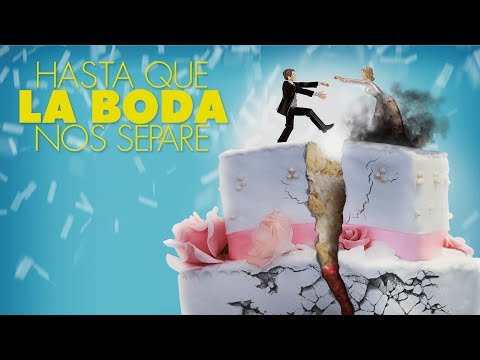 Hasta Que La Boda Nos Separe | Tráiler oficial de la película | Próximamente